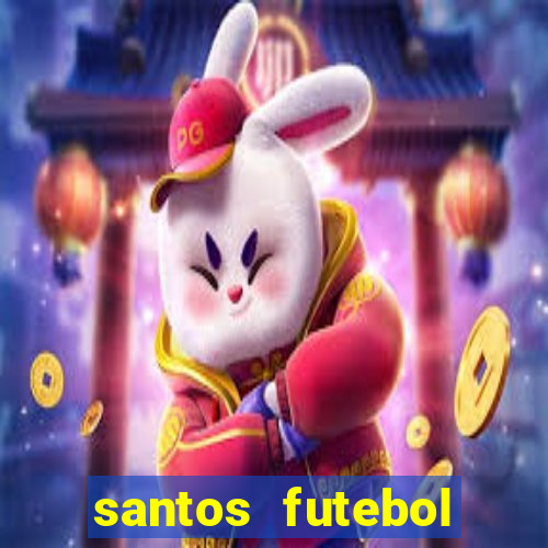 santos futebol clube peneiras